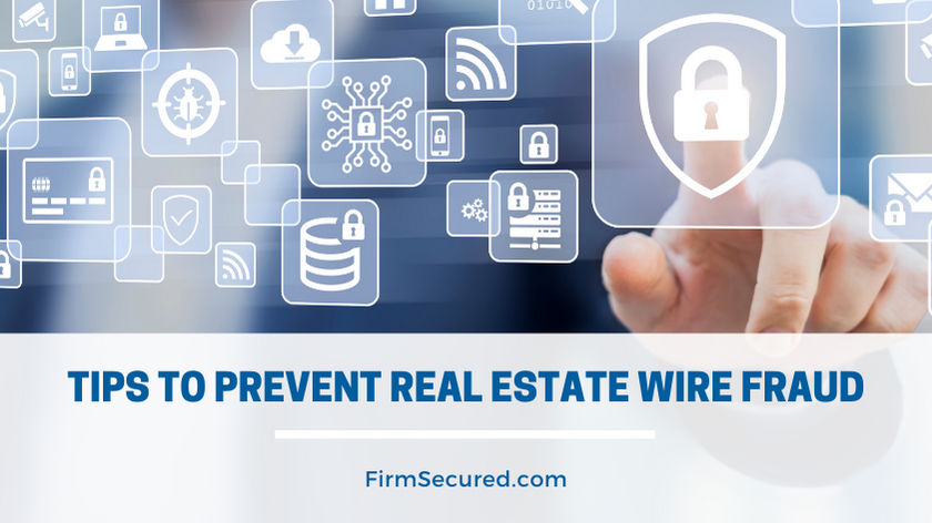 tips to prevent real estate wire fraud