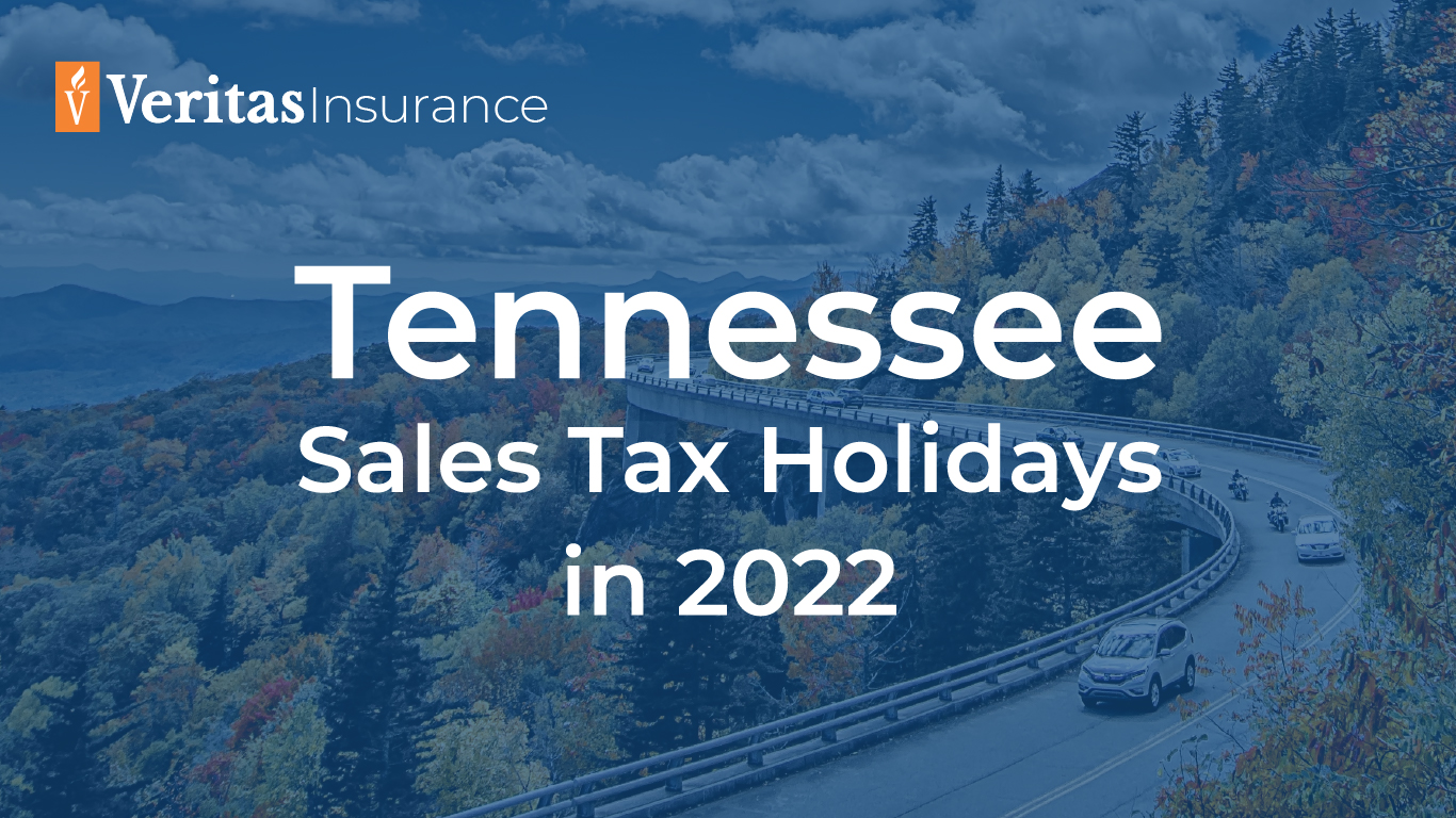 Tennessee Sales Tax Holidays in 2022 Veritas Risk Management